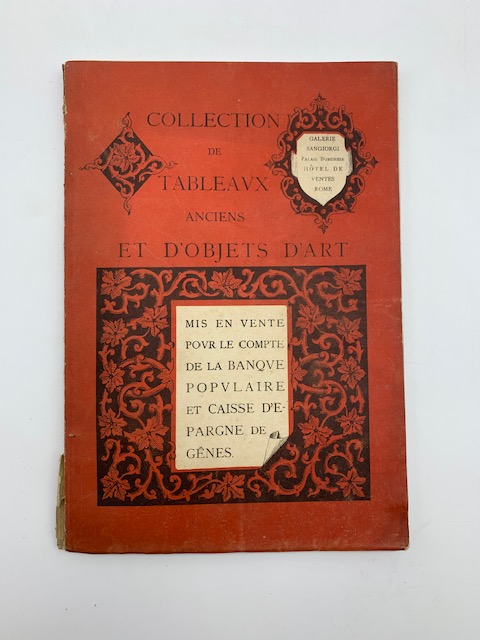 Collection de tableaux et objects d'art ... de la Banque populaire et Caisse d'Epargne de Genes... Galerie Sangiorgi. Rome... Espositions le 6 et 7 avril 1895...